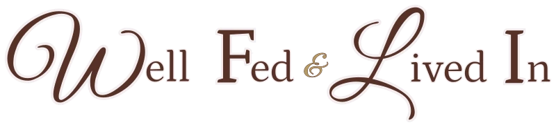 Well Fed & Lived In